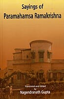 Sayings of Paramahamsa Ramakrishna
