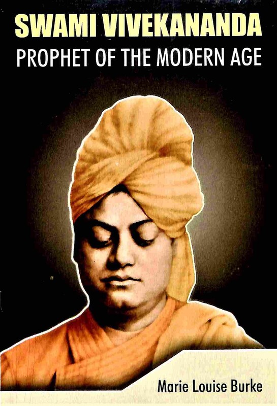 Swami Vivekananda: Prophet of the Modern Age
