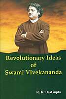 Revolutionary Ideas of Swami Vivekananda