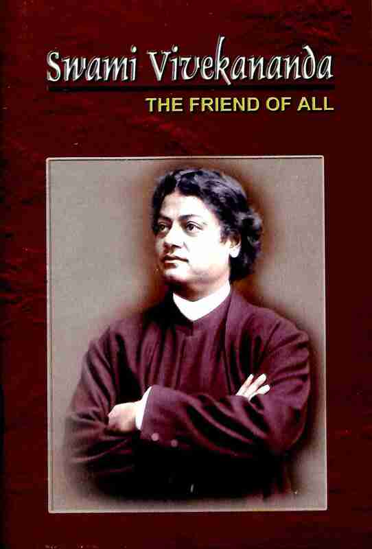 Swami Vivekananda: The Friend of All
