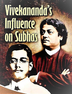 Vivekananda's Influence on Subhas