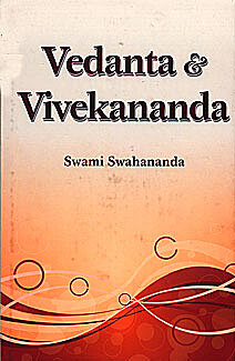 Vedanta and Vivekananda Vedanta and Vivekananda