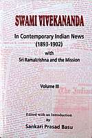 Swami Vivekananda In Contemporary Indian News Vol. 3 Swami Vivekananda In Contemporary Indian News Vol. 3