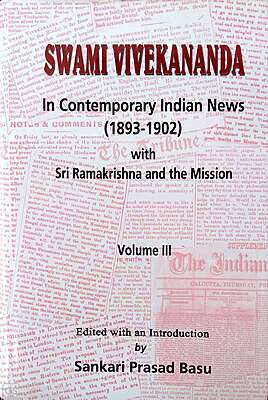 Swami Vivekananda In Contemporary Indian News Vol. 3