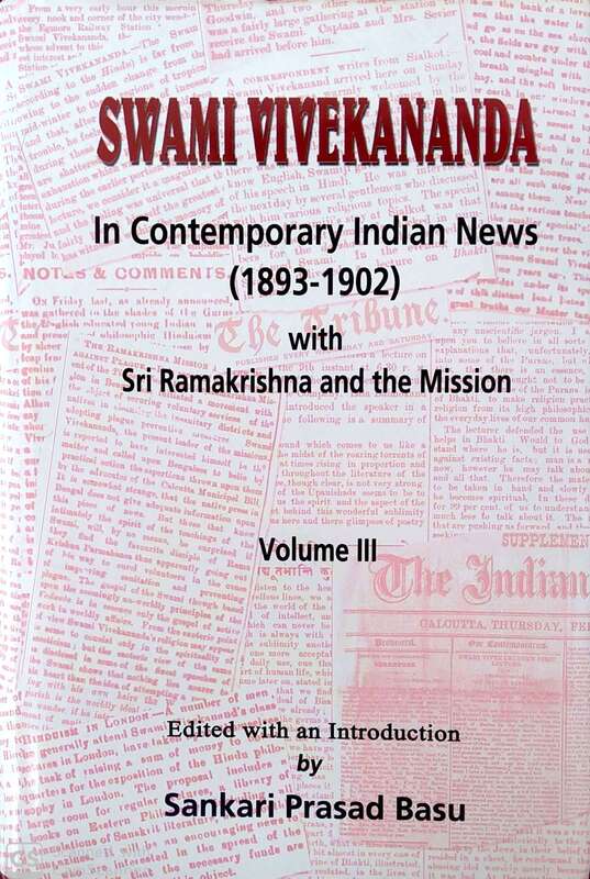 Swami Vivekananda In Contemporary Indian News Vol. 3
