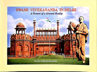 Swami Vivekananda in Delhi-A Picture of a Ground Reality