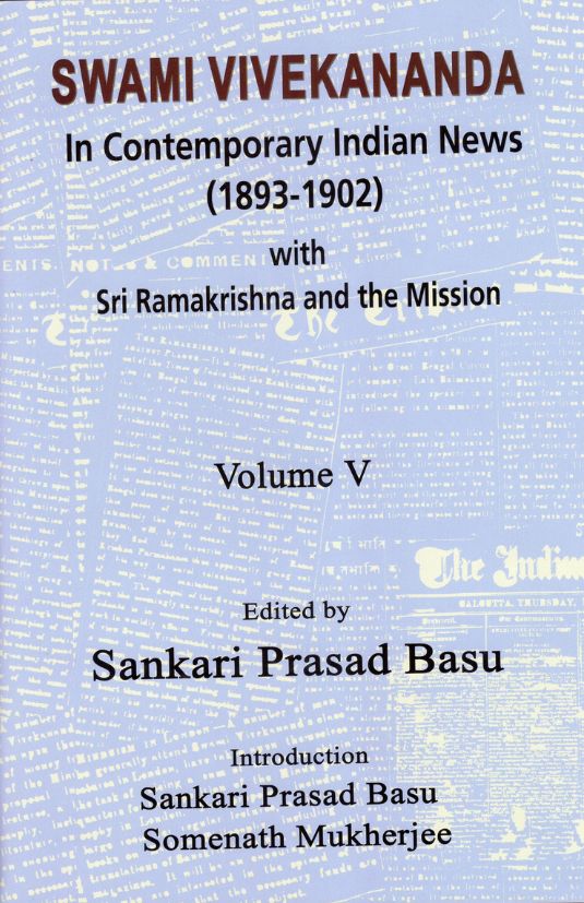 Swami Vivekananda In Contemporary Indian News Vol. 5