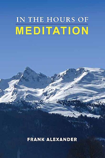 In the Hours of Meditation