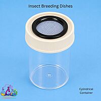 Insect Breeding Dishes - Cylindrical Container