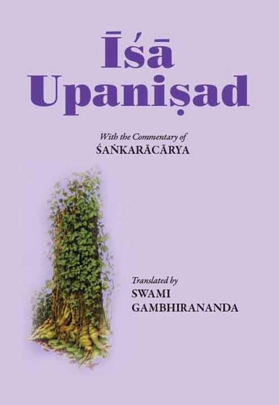 Isa Upanishad (Sw. Gambhirananda) Isa Upanishad (Sw. Gambhirananda)