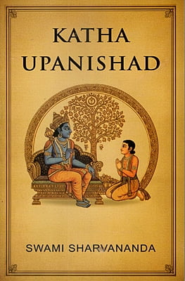 Katha Upanishad - Translated By Swami Sarvananda Katha Upanishad - Translated By Swami Sarvananda
