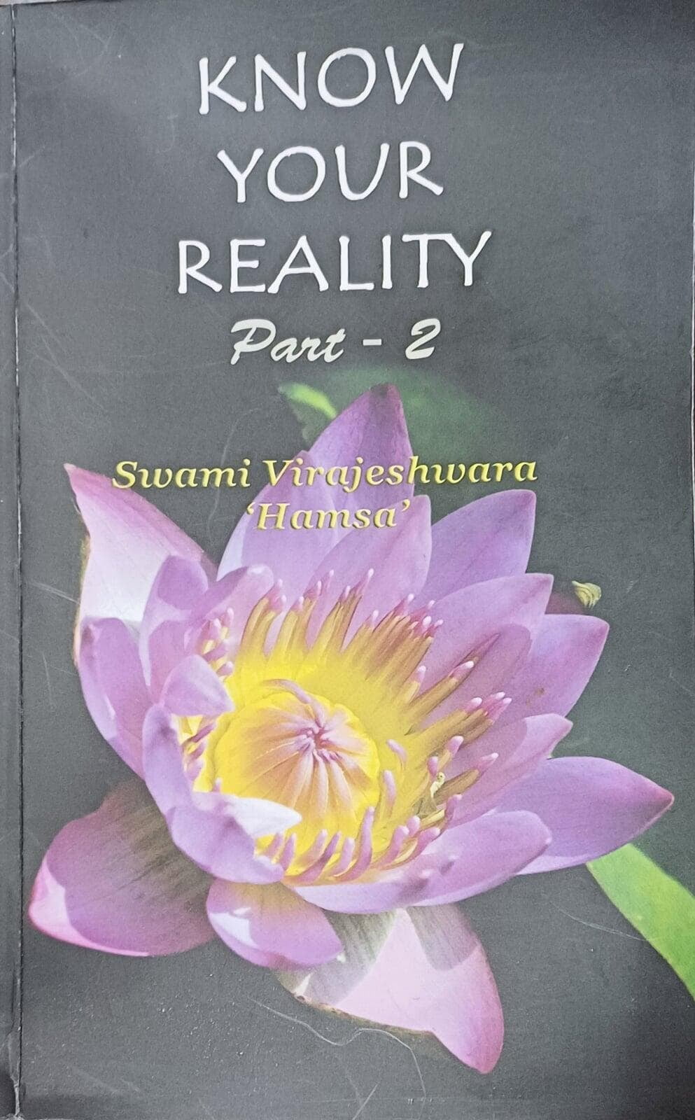 Know Your Reality Part - 2 Know Your Reality Part - 2