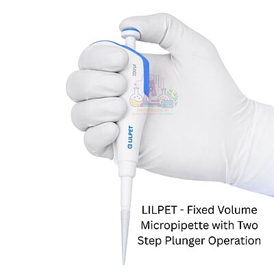 LILPET - Fixed Volume Micropipette with Two Step Plunger Operation