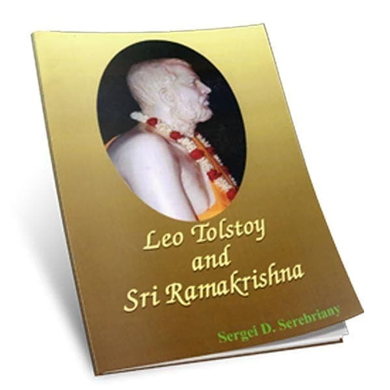Leo Tolstoy and Sri Ramakrishna Leo Tolstoy and Sri Ramakrishna