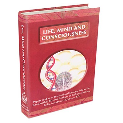 Life Mind and Consciousness