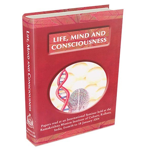 Life Mind and Consciousness