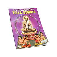 Ramakrishna Tells Stories Ramakrishna Tells Stories