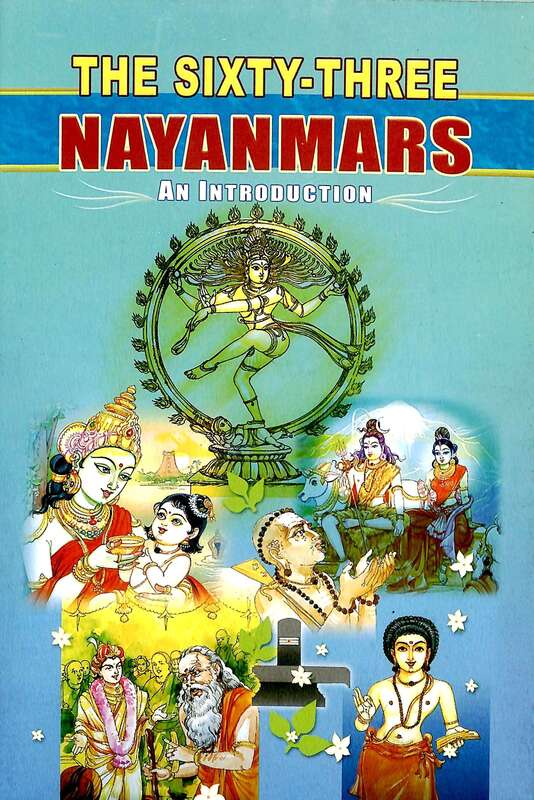 The Sixty-three Nayanmars: An Introduction