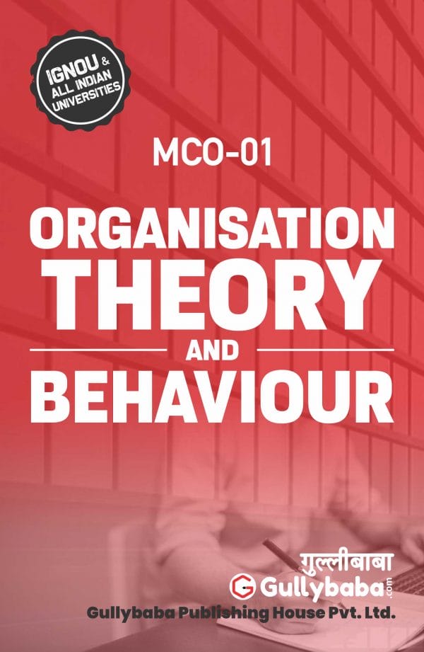 IGNOU MCO-01 - Organization Theory and Behaviour, Latest Help Book Edition