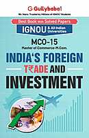 IGNOU MCO-15 - India‘s Foreign Trade and Investment, Latest Help Book Edition