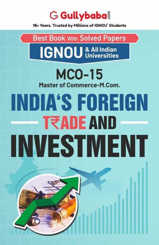 IGNOU MCO-15 - India‘s Foreign Trade and Investment, Latest Help Book Edition