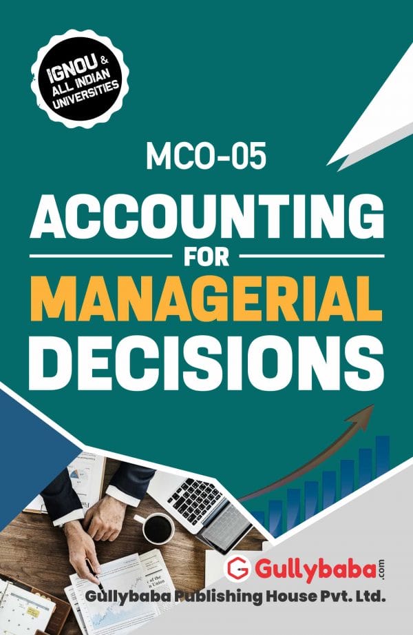 IGNOU MCO-05 - Accounting for Managerial Decisions, Latest Help Book Edition