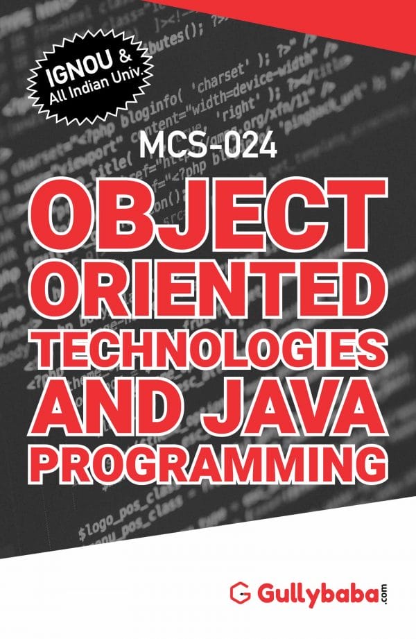 IGNOU MCS-24 - Object Oriented Technologies and Java Programming, Latest Help Book Edition