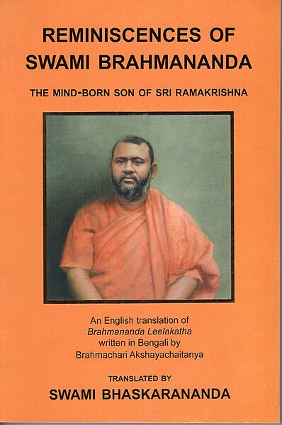 Reminiscences of Swami Brahmananda: English translation of Brahmachari Akshaychaitanya's 'Brahmananda Lilakatha'