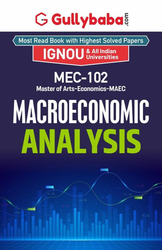 IGNOU MEC-102 - Macroeconomic Analysis, Latest Help Book Edition IGNOU MEC-102 - Macroeconomic Analysis, Latest Help Book Edition