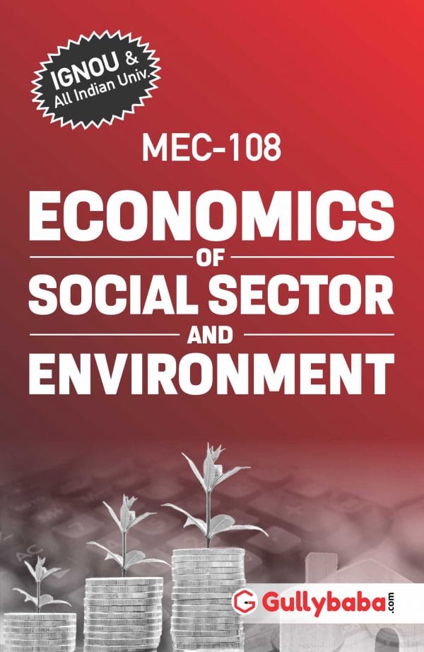 IGNOU MEC-08/MEC-108 - Economics of Social Sector and Environment, Latest Help Book Edition