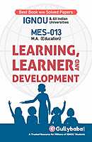 IGNOU MES-13 - Learning, Learner and Development, Latest Help Book Edition IGNOU MES-13 - Learning, Learner and Development, Latest Help Book Edition