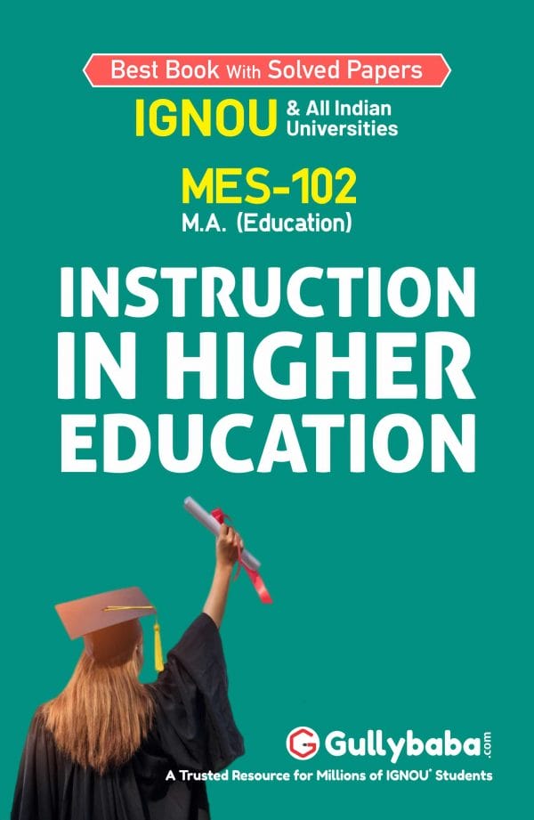 IGNOU MES-102 - Instruction in Higher Education, Latest Help Book Edition