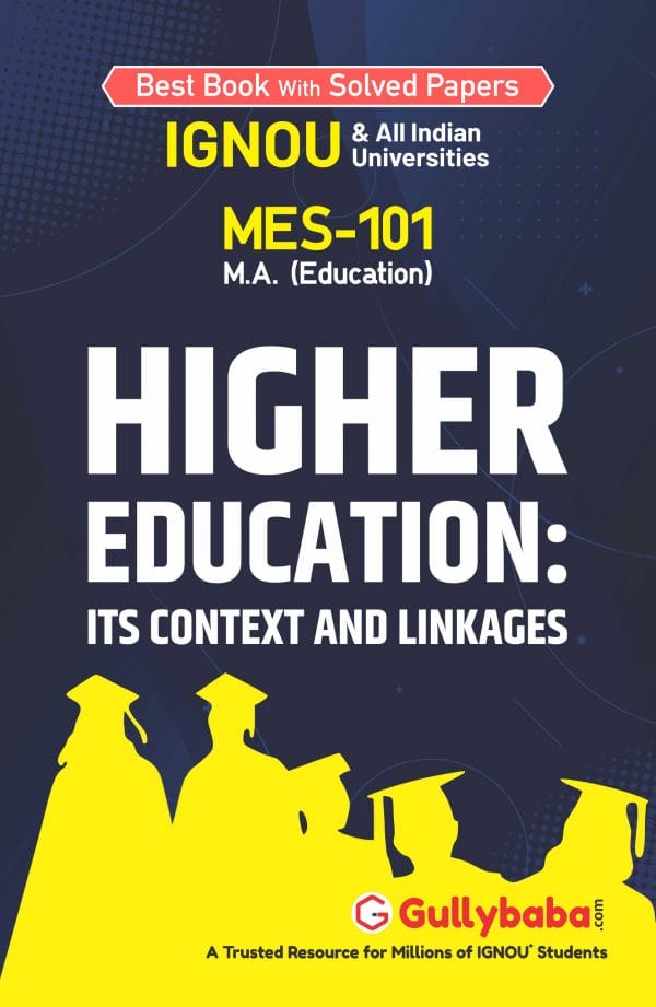 IGNOU MES-101 - Higher Education: Its Context and Linkages, Latest Help Book Edition