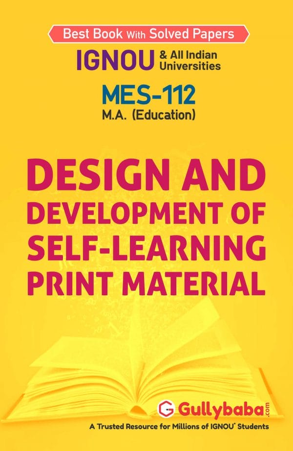 IGNOU MES-112 - Design and Development of Self-Learning Print Materials, Latest Help Book Edition