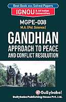 IGNOU MGPE-08 - Gandhian Approach to Peace and Conflict Resolution, Latest Help Book Edition