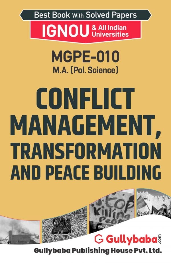 IGNOU MGPE-10 - Conflict Management, Transformation and Peace Building, Latest Help Book Edition