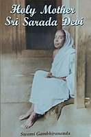 Holy Mother: Sri Sarada Devi by Sw. Gambhirananda
