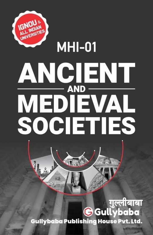 IGNOU MHI-01 - Ancient and Medieval Societies, Latest Help Book Edition