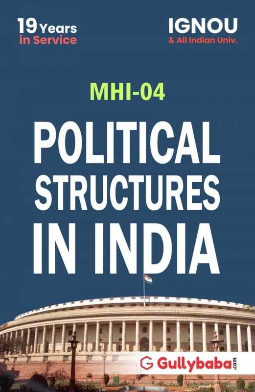 IGNOU MHI-04 - Political Structures in India, Latest Help Book Edition