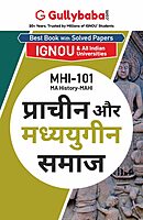 IGNOU MHI-101 - Ancient and Medieval Societies, Latest Help Book Edition