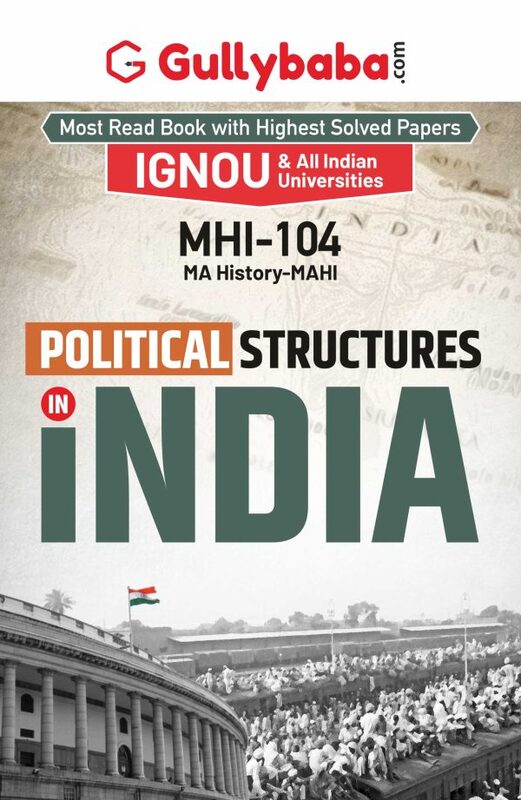 IGNOU MHI-104 - Political Structures in India, Latest Help Book Edition IGNOU MHI-104 - Political Structures in India, Latest Help Book Edition