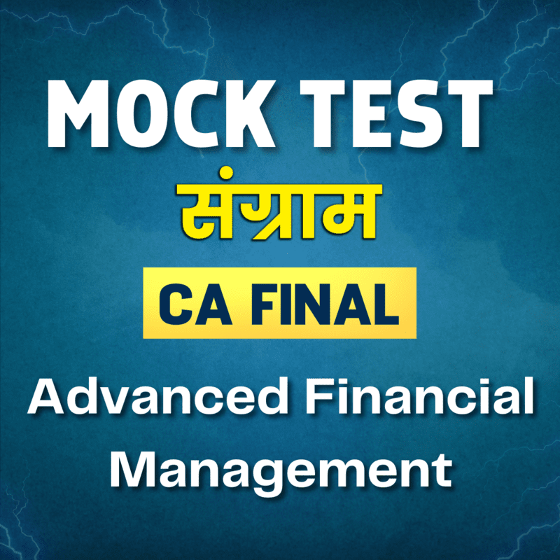 CA Final AFM (Paper 2) - Mock Test CA Final AFM (Paper 2) - Mock Test