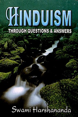 Hinduism Through Questions and Answers