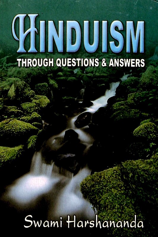 Hinduism Through Questions and Answers