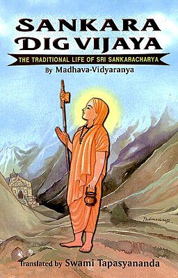 Shankara Dig Vijaya: By Madhava Vidyaranya Shankara Dig Vijaya: By Madhava Vidyaranya