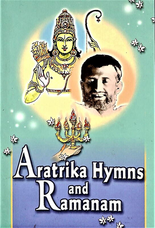 Aratrika Hymns and Ramanam