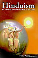 Hinduism: Its Meaning for the Liberation of the Spirit