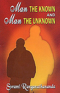 Man the Known and Man the Unknown