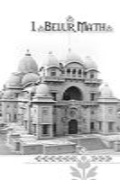 Belur Math Pilgrimage: A guide to Holy Places associated with Sri Ramakrishna, Sarada Devi, and Swami Vivekananda