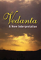 Vedanta: A New Interpretation